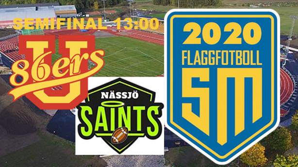 Uppsala 86ers vs Nässjö Saints - SM-semifinal i Flaggfotboll 2020