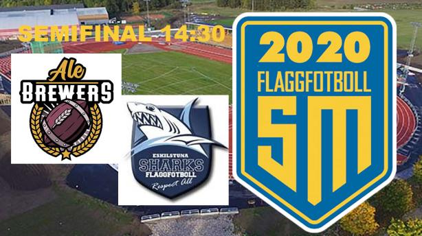 Ale Brewers vs Eskilstuna Sharks - SM-semifinal i Flaggfotboll 2020
