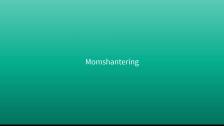 Momshantering